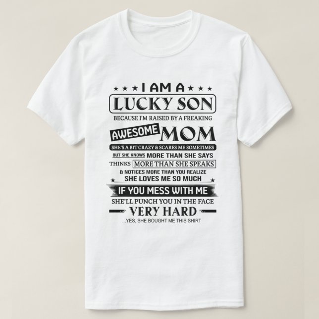 Camiseta I am a Lucky Son raised by a freaking awesome shir (Frente do Design)