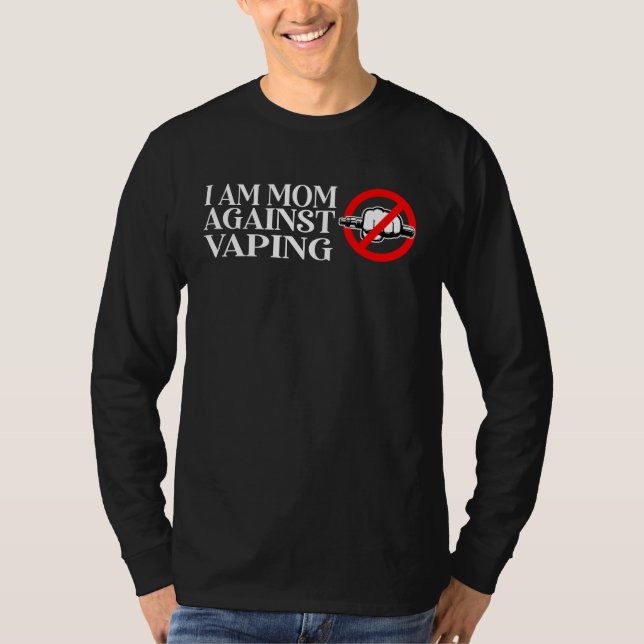 Camiseta I Am a Mom Against Vaping (Frente)