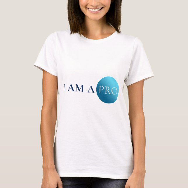 Camiseta I AM A PRO | Empowerment Minimalist (Frente)