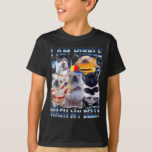 Camiseta I Am Bble Wash My Belly Bble Meme Funny Dog Brainr (Frente)