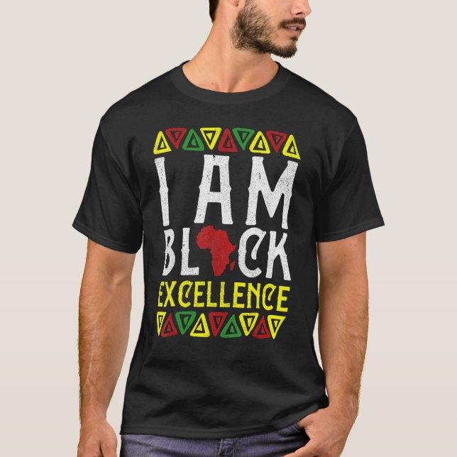 Camiseta I Am Black Excellence Black History African Pride  (Frente)