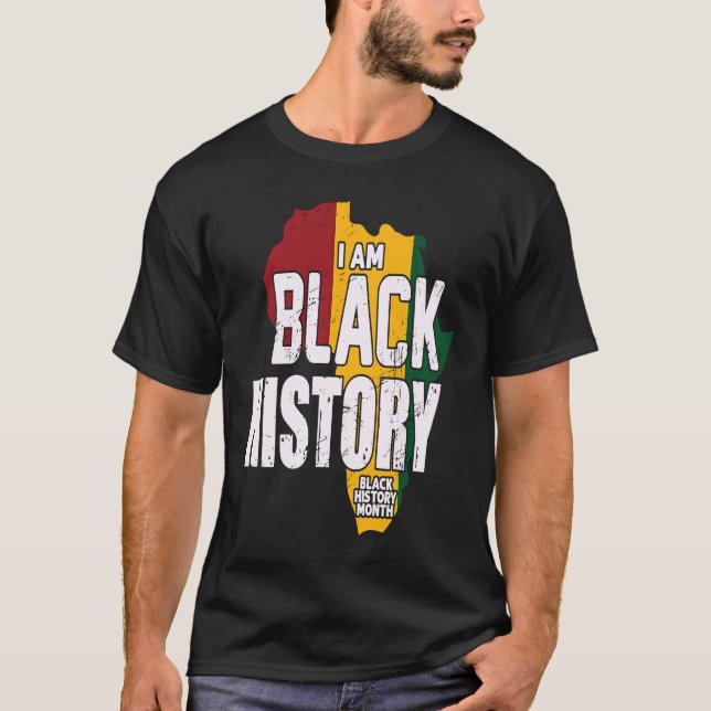 CAMISETA I AM BLACK HISTORY BLACK HISTORY MONTH (Frente)