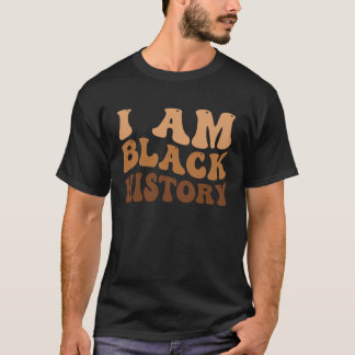 Camiseta I Am Black History Black History Month