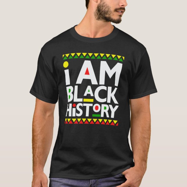 Camiseta I Am Black History Melanin Men Women Kid Toddler B (Frente)