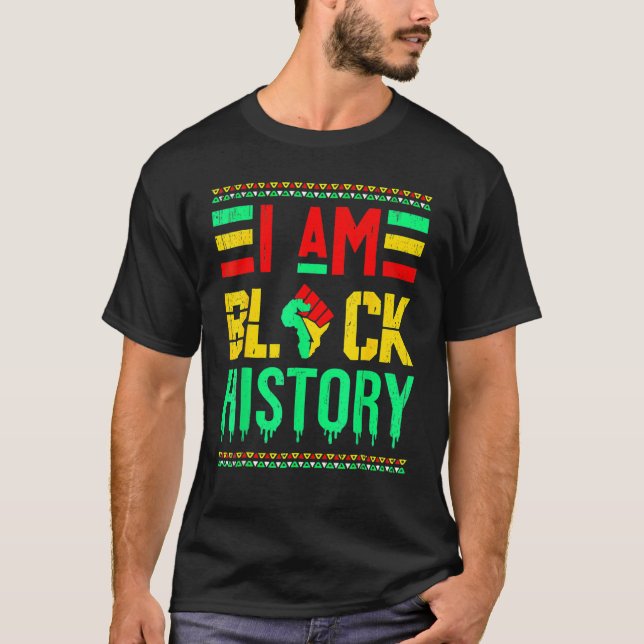 Camiseta I Am Black History Month African American Black Pr (Frente)