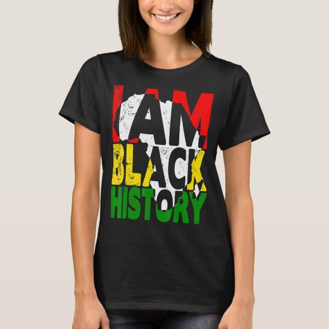 Camiseta I Am Black History Month African American Pride Ce (Frente)