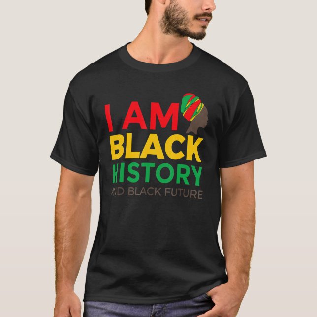 Camiseta I Am Black History Month African American Pride Ce (Frente)
