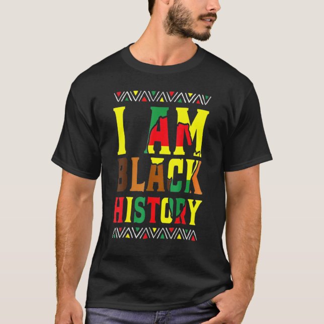 Camiseta I Am Black History Month Proud African American Me (Frente)