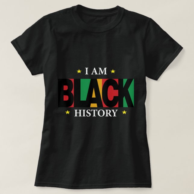 Camiseta I Am Black History T-Shirt (2) (Frente do Design)