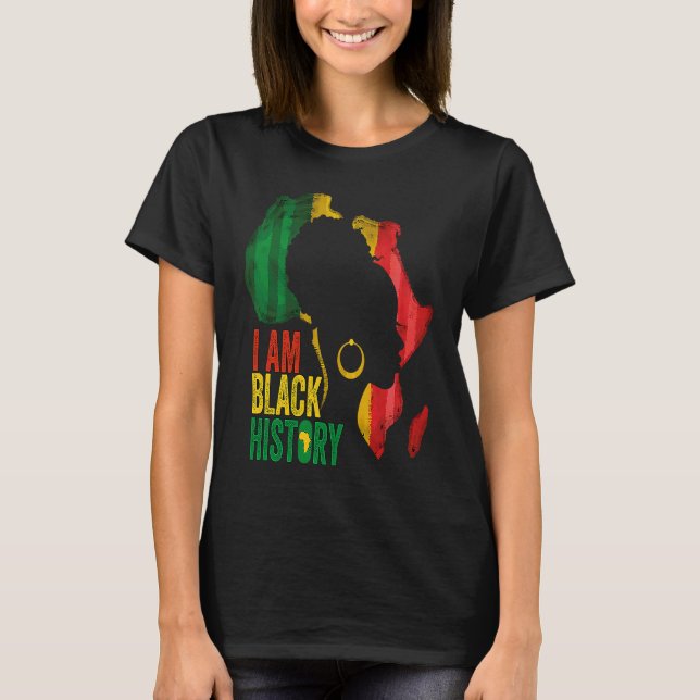 Camiseta I AM BLACK HISTORY Women Girls Black Queen Month H (Frente)