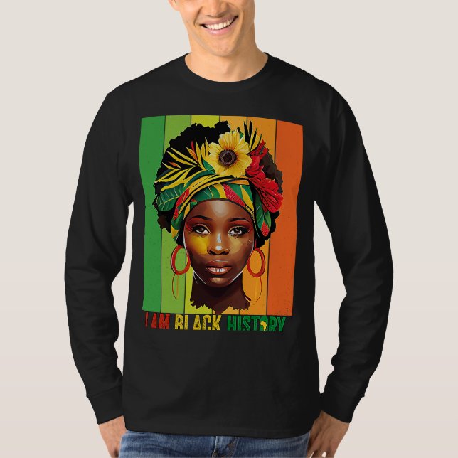 Camiseta I AM BLACK HISTORY Women Girls Black Queen Month H (Frente)
