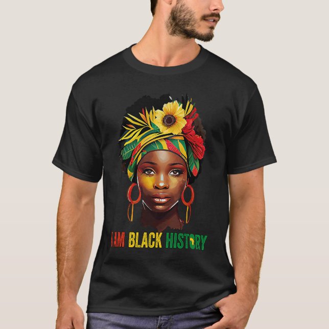 Camiseta I AM BLACK HISTORY Women Girls Black Queen Month H (Frente)