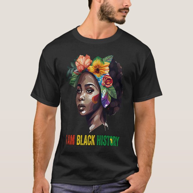 Camiseta I AM BLACK HISTORY Women Girls Black Queen Month H (Frente)