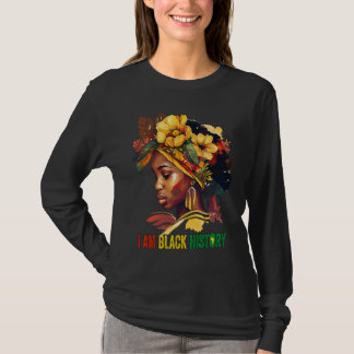 Camiseta I AM BLACK HISTORY Women Girls Black Queen Month H