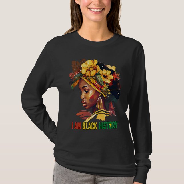 Camiseta I AM BLACK HISTORY Women Girls Black Queen Month H (Frente)
