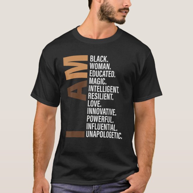 Camiseta I Am Black Woman Black History Month Unapologetica (Frente)