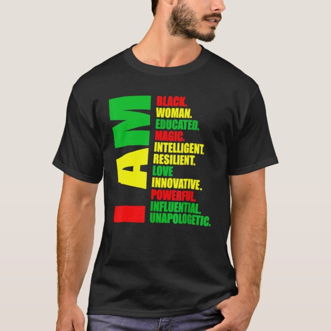 Camiseta I Am Black Woman Educated Melanin Black History Mo (Frente)