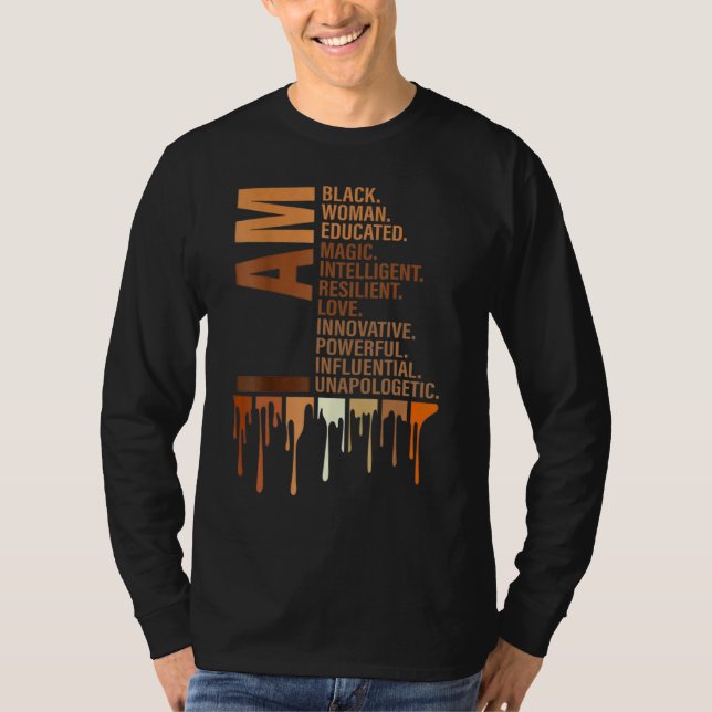 Camiseta I Am Black Woman Educated Melanin Black History Mo (Frente)