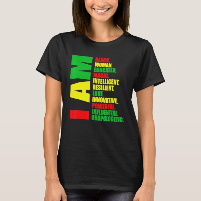 Camiseta I Am Black Woman Educated Melanin Black History Mo (Frente)