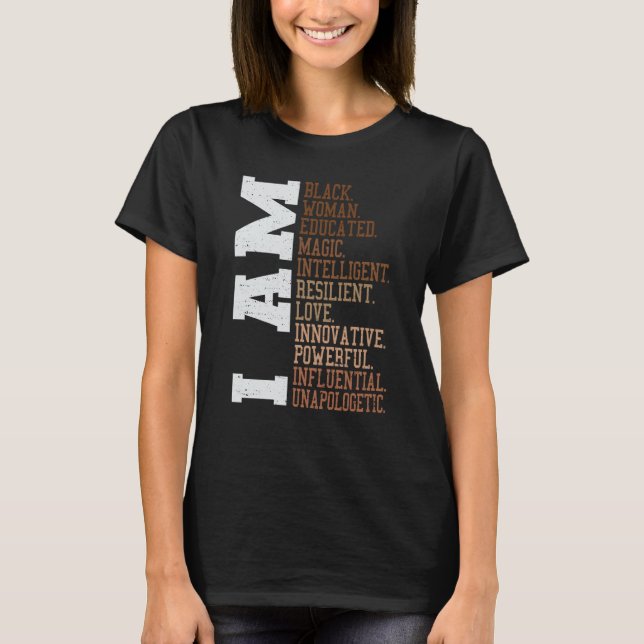 Camiseta I Am Black Woman Unapologetically Black History Mo (Frente)