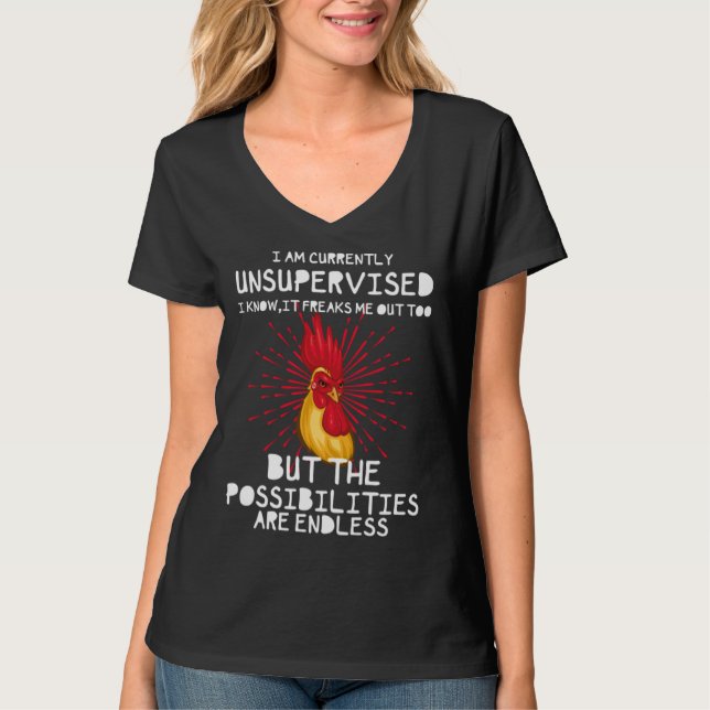 Camiseta I Am Currently Unsupervised I Know It Freaks Me Ou (Frente)