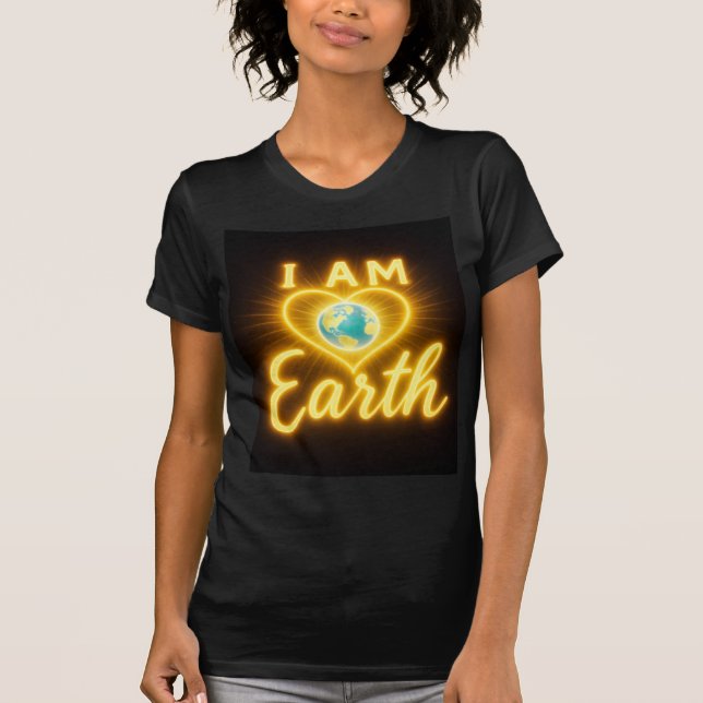 Camiseta I AM Earth – Glowing Golden Earth Love Quote (Frente)
