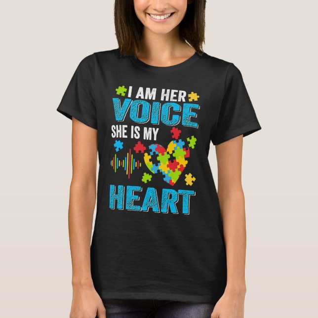 Camiseta I Am Her Voice She Is My Heart Autism Awareness Da (Frente)