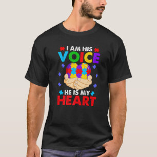 Camiseta I Am His Voice He Is My Heart Autism Awareness Son
