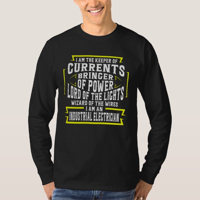 Camiseta I Am Keeper Of The Current Bringer Of Power Electr (Frente)