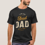 Camiseta I Am One Blessed Dad Funny Father Grandpa<br><div class="desc">This funny quote design says,  I Am One Blessed Dad. Funny outfit for men,  grandfather,  father,  husband,  uncle to wear at Family Gatherings,  Outdoor Party,  Father's Day,  Grandparents Day,  Birthday,  Christmas or Thanksgiving.</div>