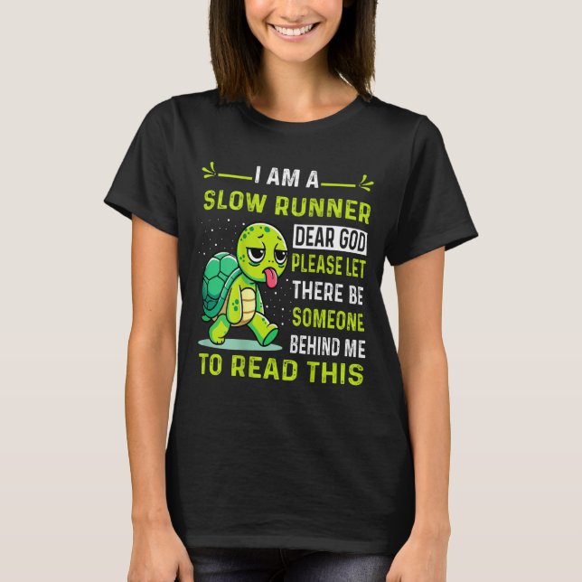 Camiseta I Am Runner Dear God Please Let There Be Someone F (Frente)