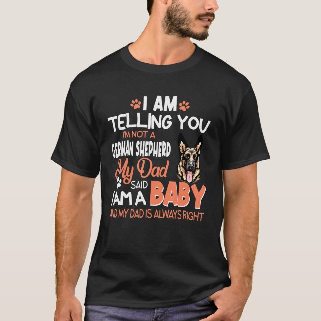 Camiseta I Am Telling You Im Not A German Shepherd (Frente)