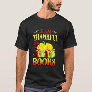 Camiseta I Am Thankful For Books Librarian Thanksgiving Gif