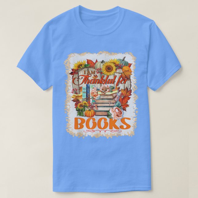 Camiseta I Am Thankful For Books Lover Librarian Funny Than (Frente do Design)