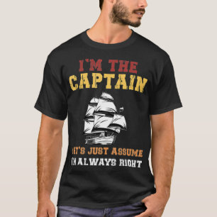 Camiseta I Am The Captain of this Boat Funny Boating man wo