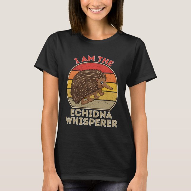 Camiseta I Am The Echidna Whisperer (Frente)