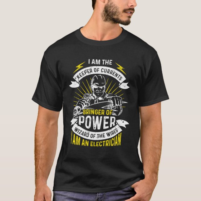 Camiseta I Am The Keeper Of Currents Bringer Of Power Elect (Frente)