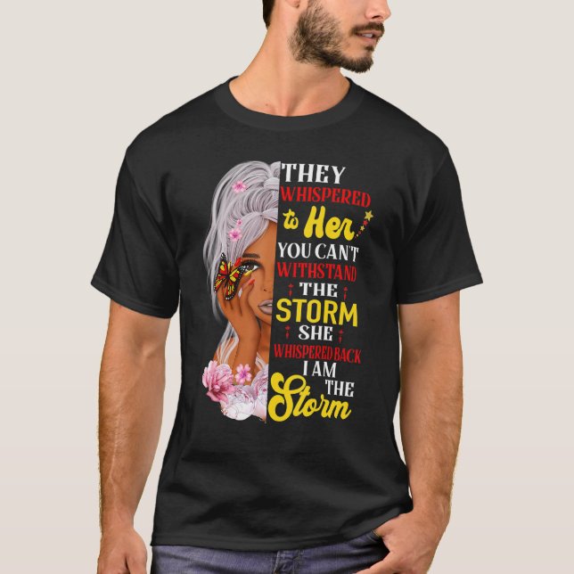 Camiseta I Am The Storm Strong African Woman Black History  (Frente)