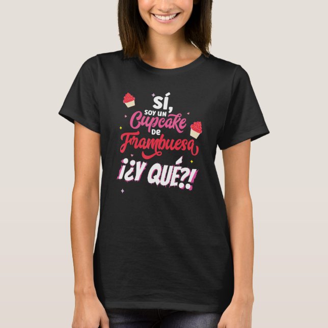 Camiseta I am Un Raspberry Cupcake Viral Phrase De La Valen (Frente)