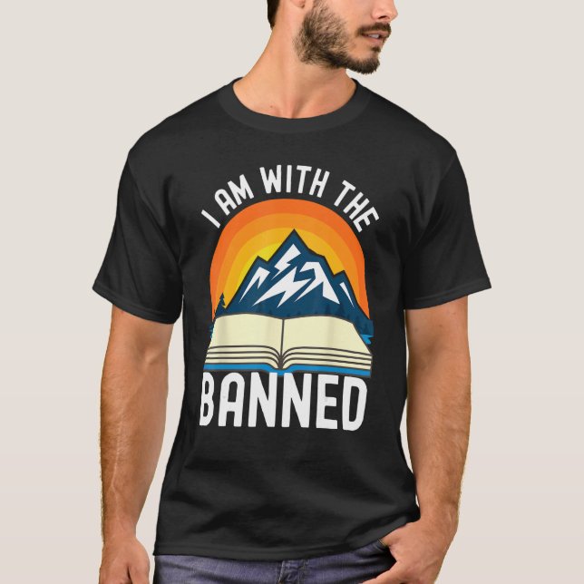 Camiseta I Am With the Banned Books Shirts Funny I Read Ban (Frente)