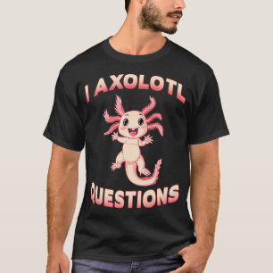 Camiseta I Aolotl Questions Cute Baby Pastel Goth Kawaii