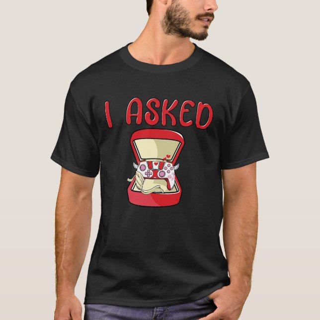 Camiseta I Asked Gamer Wedding Bachelor Party Valentines Da (Frente)