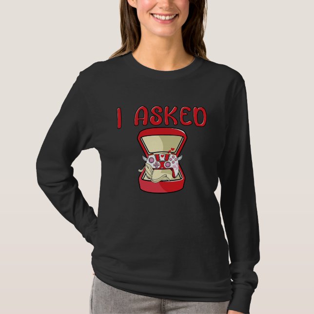 Camiseta I Asked Gamer Wedding Bachelor Party Valentines Da (Frente)