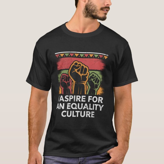 Camiseta I Aspire For An Equality Culture Social Justice (Frente)