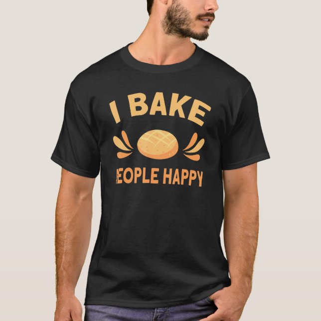 Camiseta I Assar Pessoas Happy Bread Baking Baker 2 (Frente)
