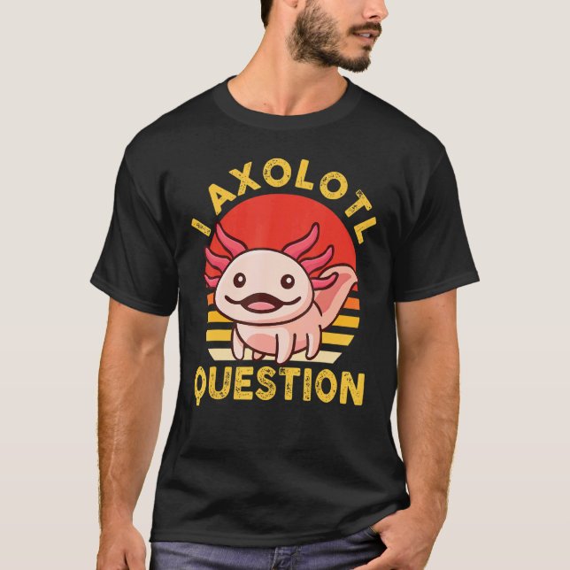 Camiseta I Axolotl Pergunta Kid Cute Axolotl Halloween (Frente)