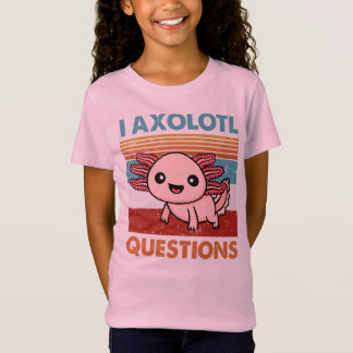 Camiseta I Axolotl Perguntas, Axolotl Lover Gift
