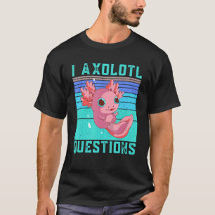 Camiseta I Axolotl Perguntas Axolotl Retro Vintage Kids Yo