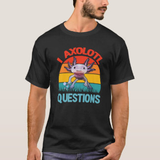 Camiseta I Axolotl Perguntas Crianças Adultos Jovens