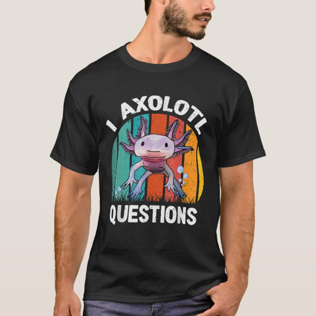 Camiseta I Axolotl Perguntas Crianças Retro Funny Cute Axol (Frente)